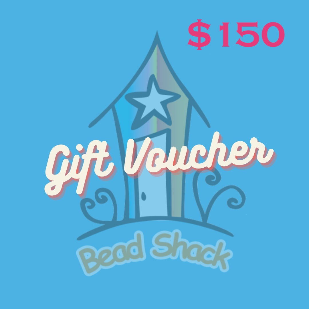 Bead Shack - $150 - Gift Voucher