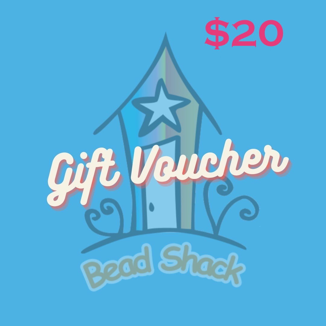 Bead Shack - $20 - Gift Voucher