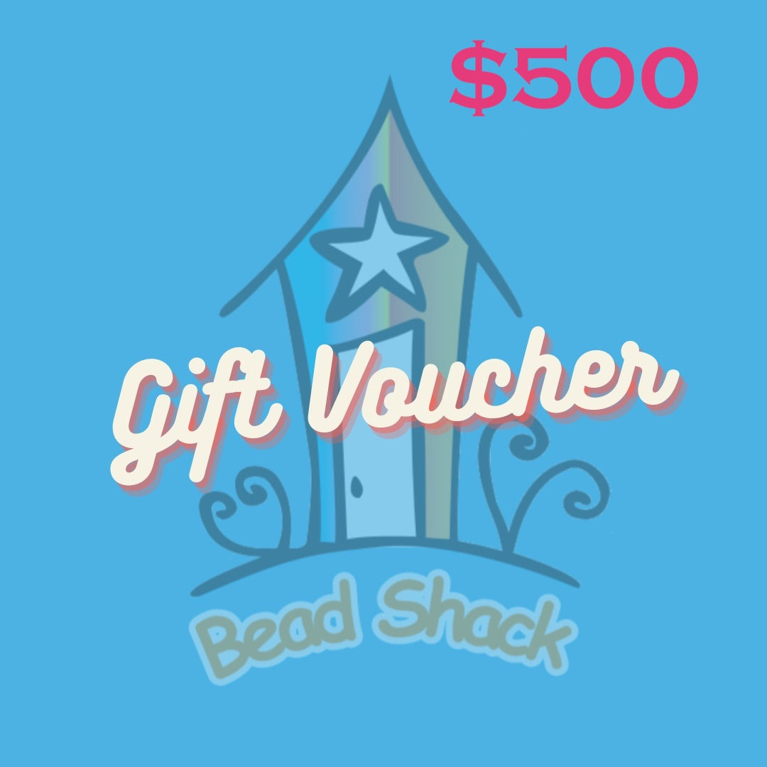 Bead Shack - $500 - Gift Voucher
